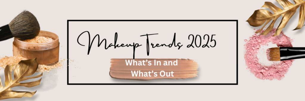 Makeup Trends 2025 banner